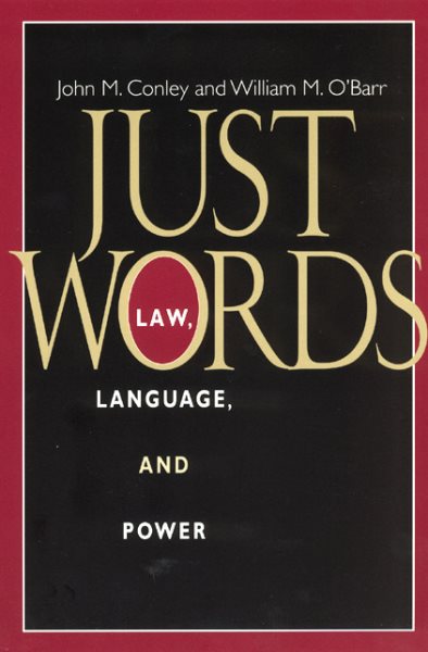 Just Words: Law, Language, and Power (Chicago Series in Law and Society) cover