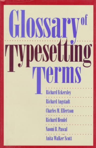 Glossary of Typesetting Terms (Chicago Guides to Writing, Editing, and Publishing) cover