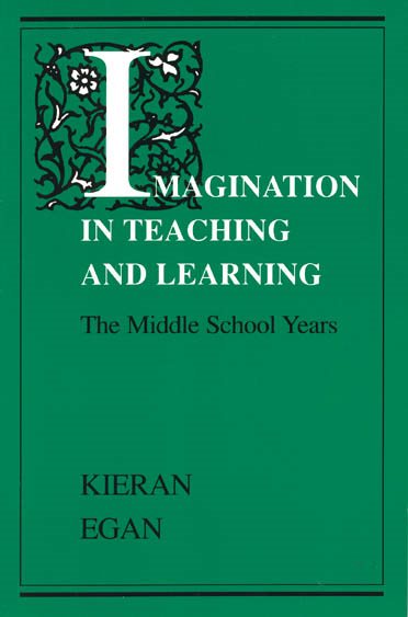Imagination in Teaching and Learning: The Middle School Years cover