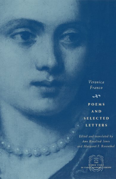 Poems and Selected Letters (The Other Voice in Early Modern Europe) (English and Italian Edition) cover