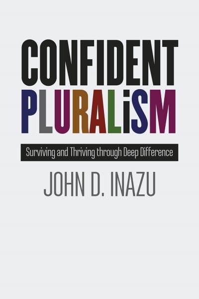 Confident Pluralism: Surviving and Thriving through Deep Difference cover