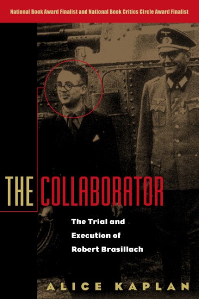 The Collaborator: The Trial and Execution of Robert Brasillach cover