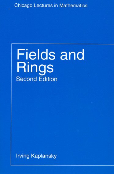 Fields and Rings (Chicago Lectures in Mathematics Series) cover