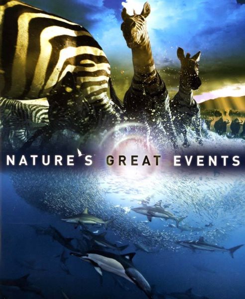Nature's Great Events: The Most Amazing Natural Events on the Planet cover