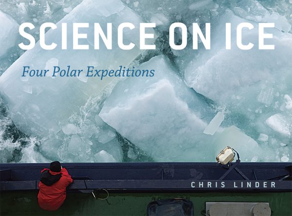 Science on Ice: Four Polar Expeditions cover