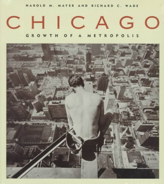 Chicago: Growth of a Metropolis cover