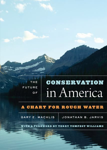 The Future of Conservation in America: A Chart for Rough Water cover