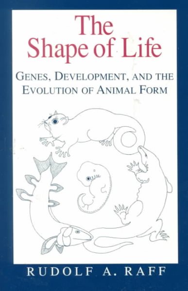 The Shape of Life: Genes, Development, and the Evolution of Animal Form cover