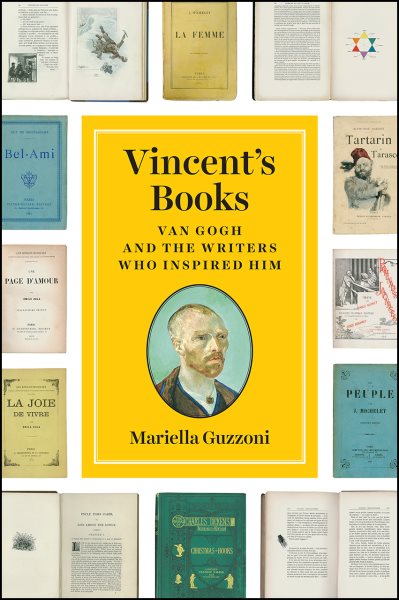 Vincent's Books: Van Gogh and the Writers Who Inspired Him cover