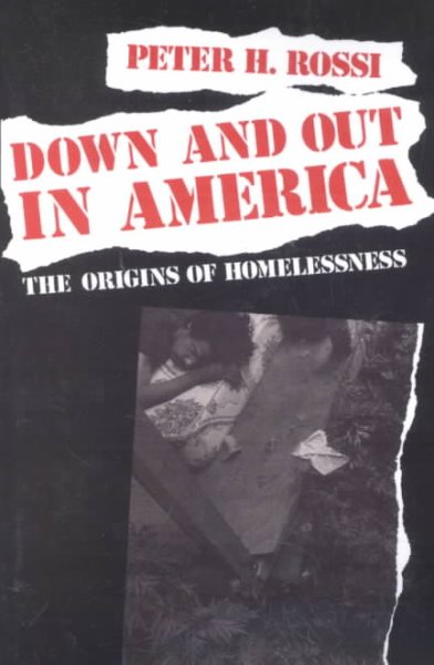 Down and Out in America: The Origins of Homelessness cover