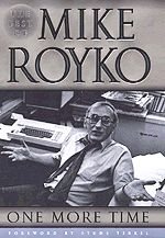 One More Time: The Best of Mike Royko cover