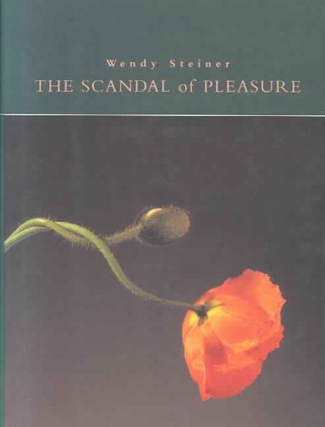 The Scandal of Pleasure: Art in an Age of Fundamentalism cover