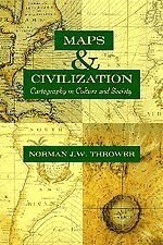 Maps and Civilization: Cartography in Culture and Society cover