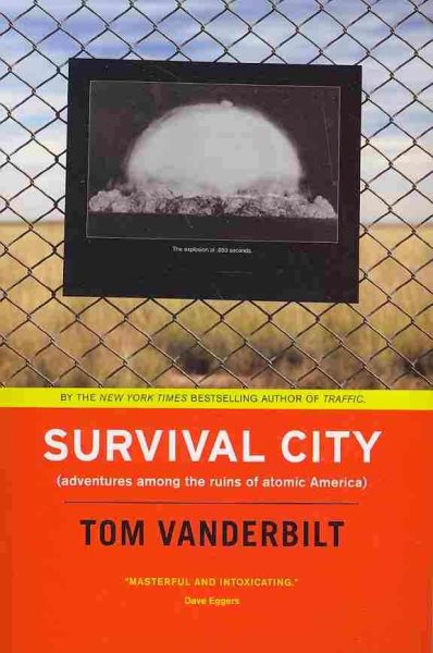 Survival City: Adventures Among the Ruins of Atomic America cover