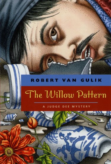 The Willow Pattern: A Judge Dee Mystery (Judge Dee Mystery Series) cover