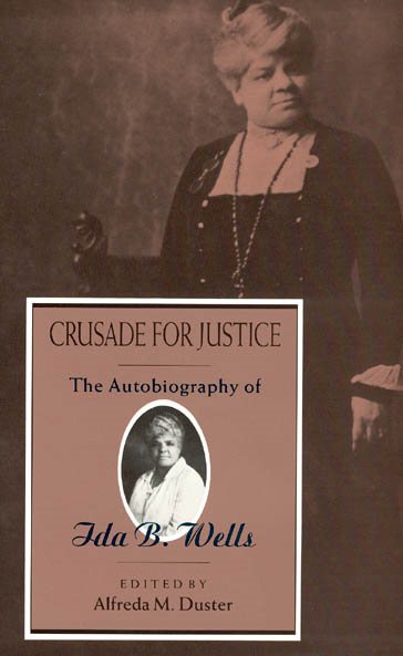 Crusade for Justice: The Autobiography of Ida B. Wells (Negro American Biographies and Autobiographies) cover