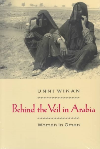 Behind the Veil in Arabia: Women in Oman cover