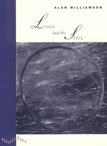 Love and the Soul (Phoenix Poets)