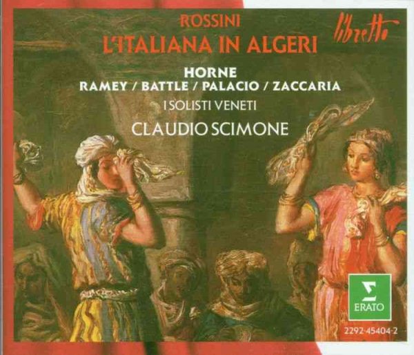 Rossini - L'Italiana in Algeri / Horne · Ramey · Battle · Palacio · Zaccaria · I Solisti Veneti · Scimone