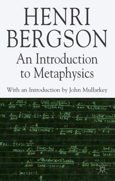 An Introduction to Metaphysics (Henri Bergson Centennial Series)