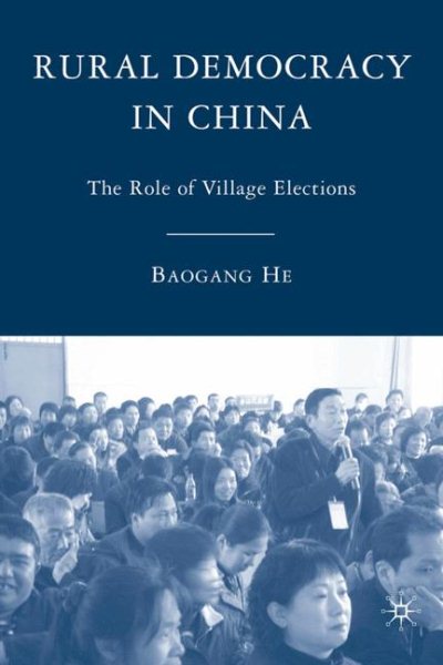 Rural Democracy in China: The Role of Village Elections cover