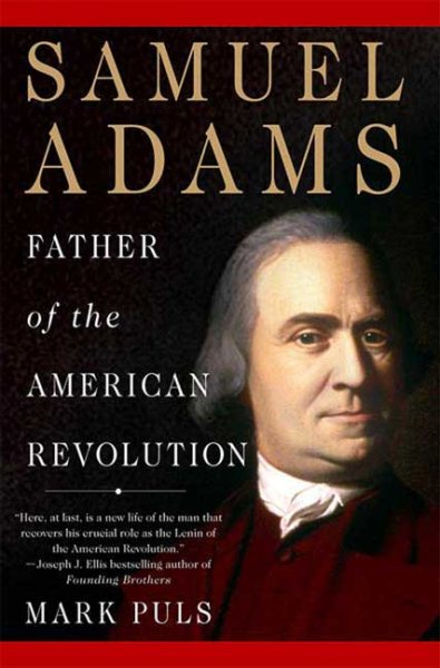 Samuel Adams: Father of the American Revolution cover