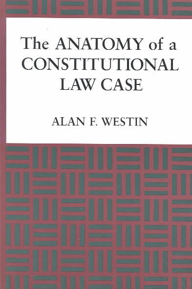 The Anatomy of a Constitutional Law Case (Records of Western Civilization Series) cover