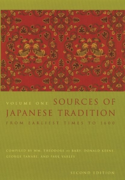 Sources of Japanese Tradition, Volume One: From Earliest Times to 1600 cover