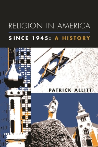 Religion in America Since 1945: A History (Columbia Histories of Modern American Life) cover