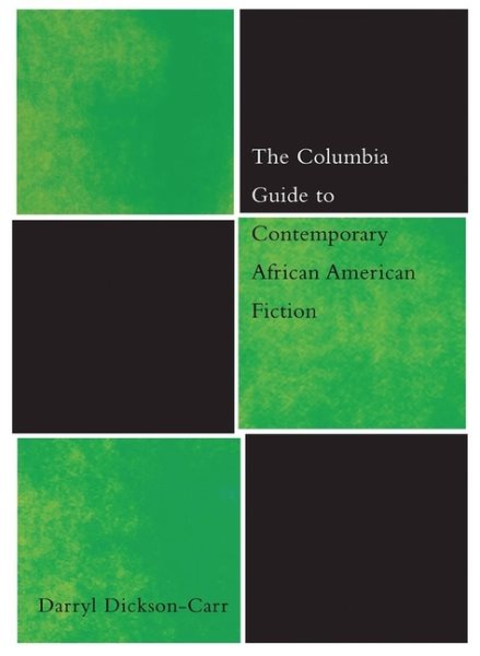 The Columbia Guide to Contemporary African American Fiction (The Columbia Guides to Literature Since 1945) cover