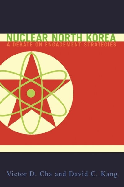 Nuclear North Korea: A Debate on Engagement Strategies cover