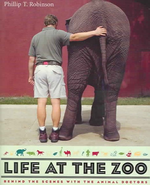 Life at the Zoo: Behind the Scenes with the Animal Doctors cover
