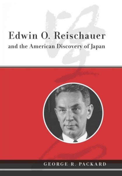 Edwin O. Reischauer and the American Discovery of Japan cover