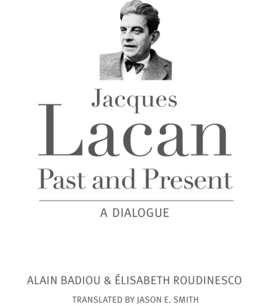 Jacques Lacan, Past and Present: A Dialogue cover