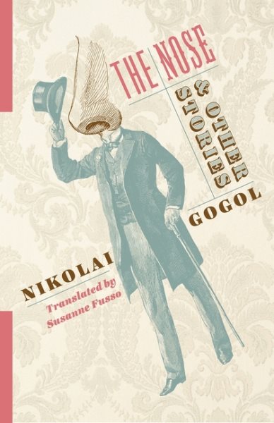 The Nose and Other Stories (Russian Library)