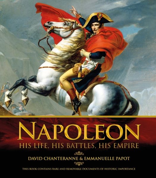 Napoleon: His Life, His Battles, His Empire cover