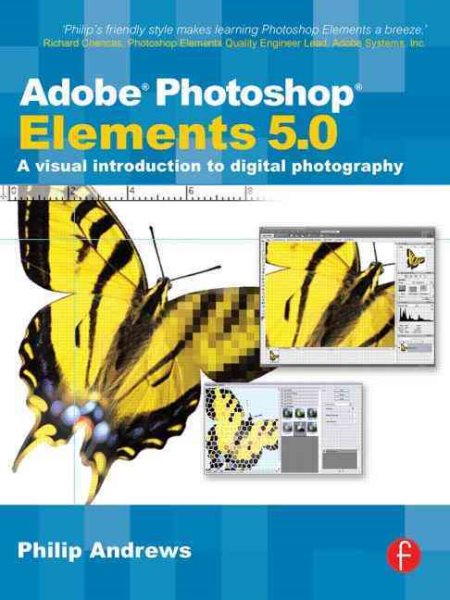Adobe Photoshop Elements 5.0: A visual introduction to digital photography cover