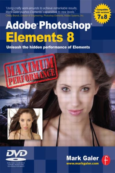 Adobe Photoshop Elements 8: Maximum Performance: Unleash the hidden performance of Elements cover