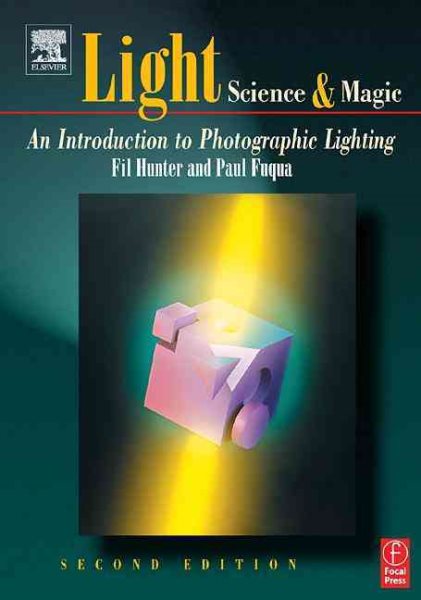 Light: Science and Magic: An Introduction to Photographic Lighting cover