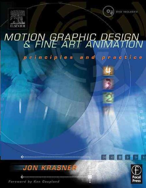Motion Graphic Design and Fine Art Animation: Principles and Practice cover