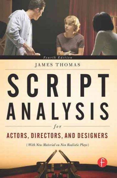 Script Analysis for Actors, Directors, and Designers, Fourth Edition cover