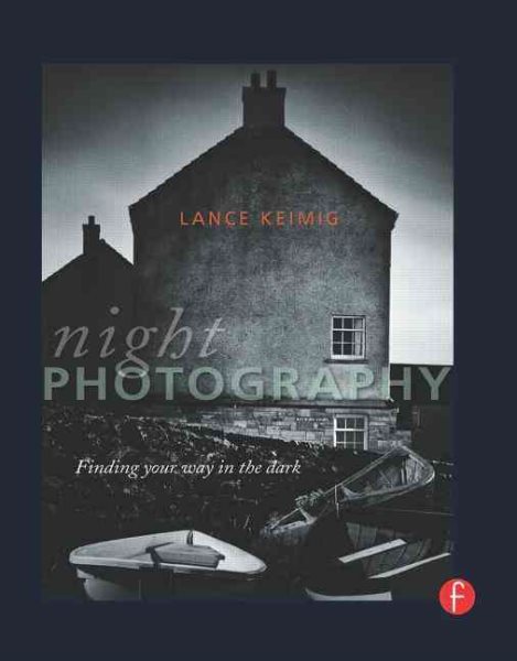 Night Photography: Finding your way in the dark cover