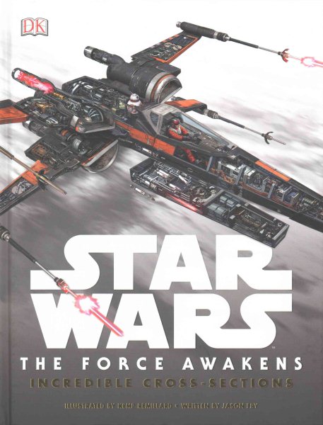 Star Wars: the Force Awakens Incredible Cross Sections cover