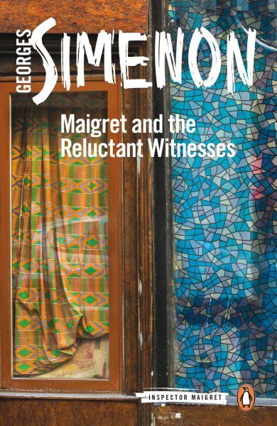 Maigret and the Reluctant Witnesses (Inspector Maigret) cover