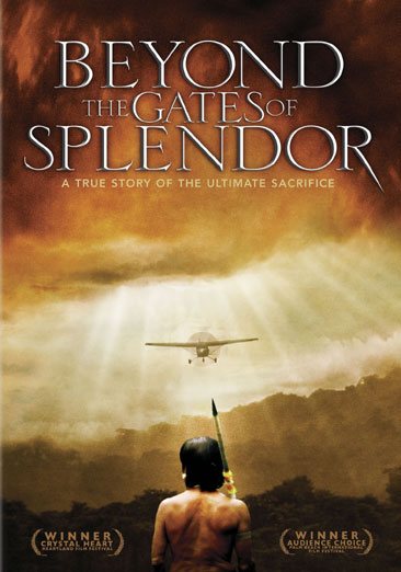 Beyond the Gates of Splendor cover