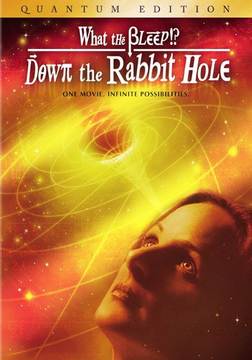 What the Bleep!? - Down the Rabbit Hole (QUANTUM Three-Disc Special Edition) [DVD] cover