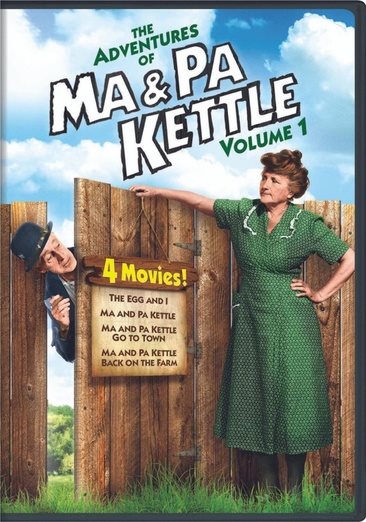 The Adventures of Ma & Pa Kettle: Volume One (The Egg and I / Ma and Pa Kettle / Ma and Pa Kettle Go to Town / Ma and Pa Kettle Back on the Farm)