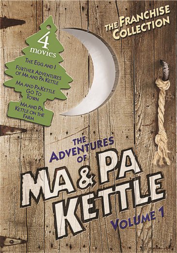 The Adventures of Ma & Pa Kettle, Vol. 1 (The Egg and I / Ma and Pa Kettle / Ma and Pa Kettle Go to Town / Ma and Pa Kettle Back on the Farm) cover