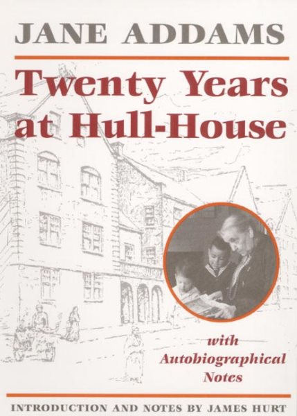 Twenty Years at Hull-House (Prairie State Books) cover