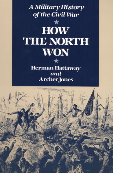 How the North Won: A Military History of the Civil War cover
